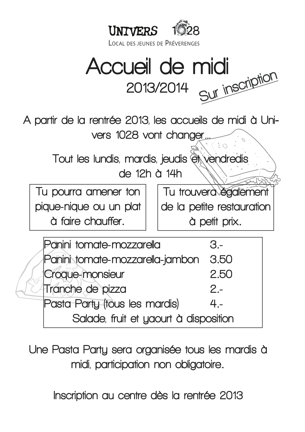 Accueils de midi à Univers 1028